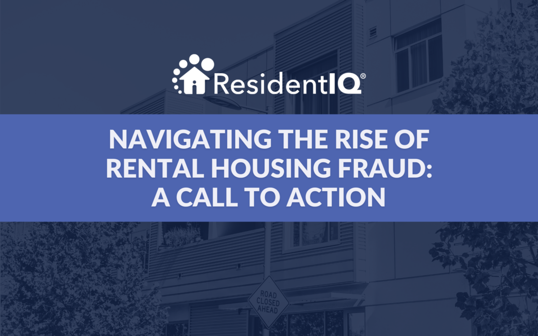Navigating the Rise of Rental Housing Fraud: A Call to Action