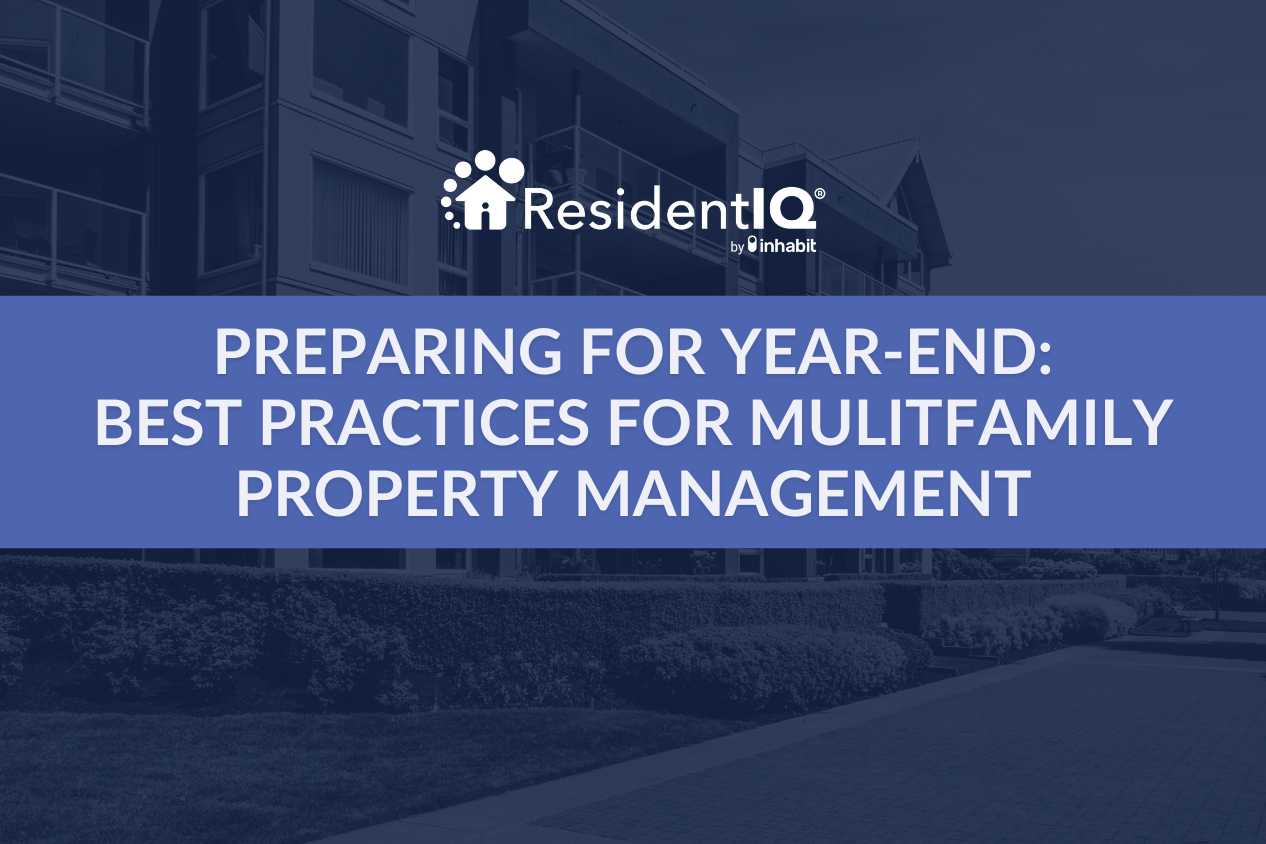 Preparing for Year End: Best Practices for Multifamily Property Management